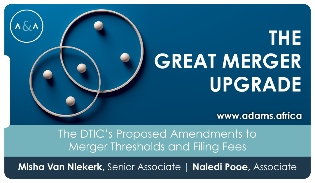 THE GREAT MERGER UPGRADE: The DTIC’s Proposed Amendments to Merger ...