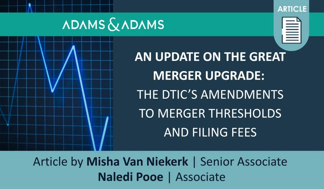 Merger Tresholds Merger Thresholds and Filing Fees | Adams & Adams